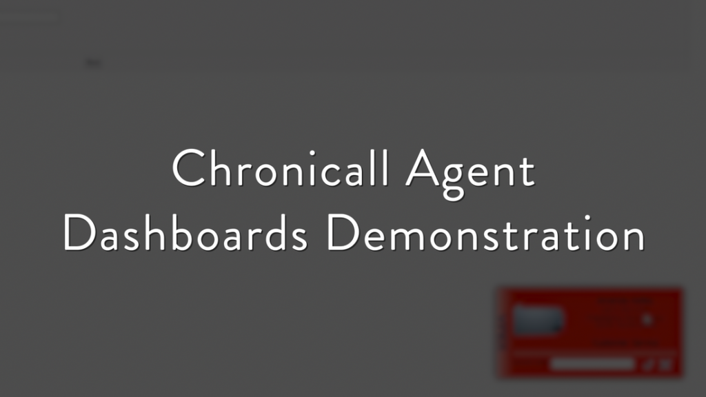 Chronicall Agent Dashboards Demonstration